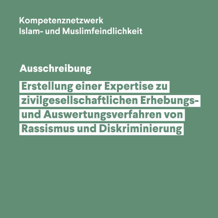 Ausschreibung: Expertise zu zivigesellschaftliche Erhebungs- und Auswertungsverfahren von Rassismus