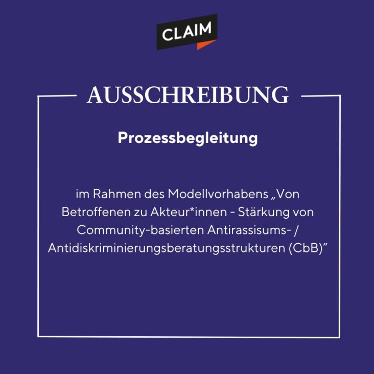 Vergabeverfahren: Prozessbegleitung im Rahmen des Modellvorhabens „Von Betroffenen zu Akteur*innen – Stärkung von Community-basierten Antirassismus-/ Antidiskriminierungsberatungsstrukturen (CbB)“