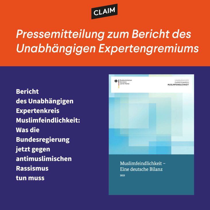 Pressemitteilung – Bericht des Unabhängigen Expertenkreis Muslimfeindlichkeit:  Was die Bundesregierung jetzt gegen antimuslimischen Rassismus tun muss