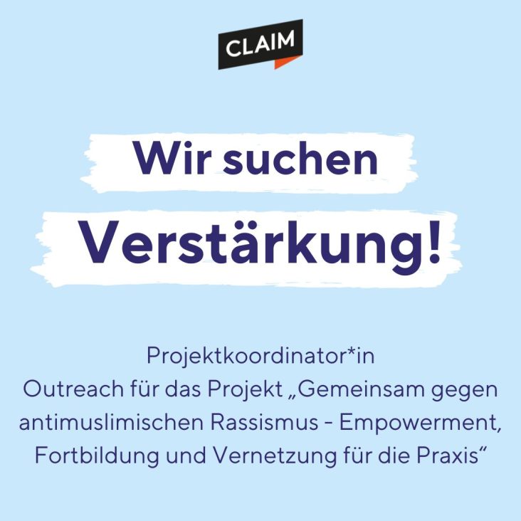 Projektkoordinator*in Outreach für das Projekt „Gemeinsam gegen antimuslimischen Rassismus – Empowerment, Fortbildung und Vernetzung für die Praxis“