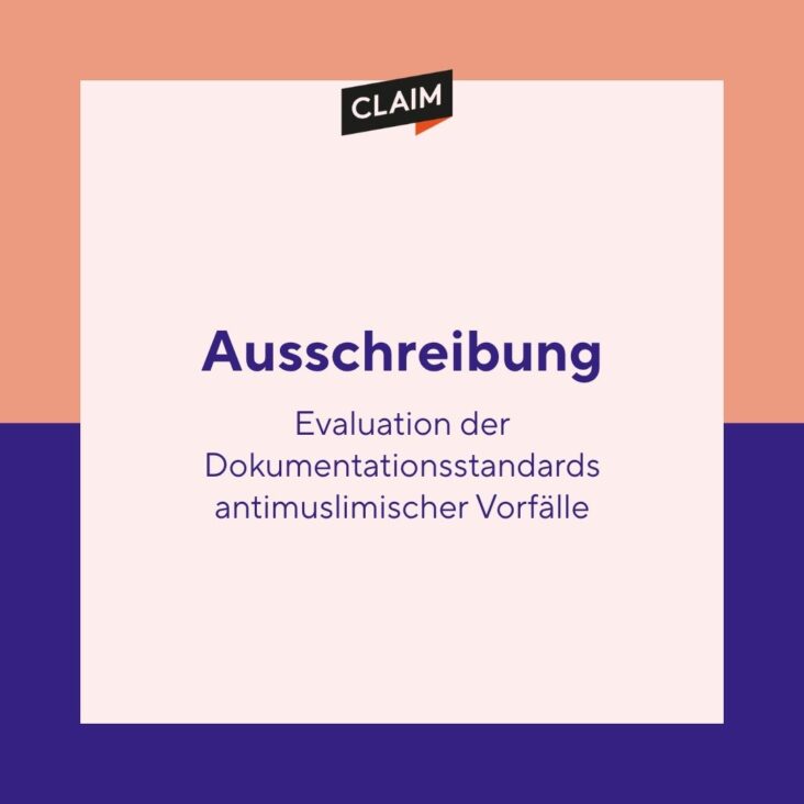 Ausschreibung: Evaluation der Dokumentationsstandards antimuslimischer Vorfälle